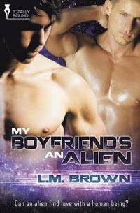 bokomslag My Boyfriend's an Alien