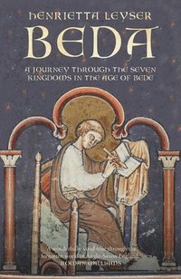 bokomslag Beda: A Journey to the Seven Kingdoms at the Time of Bede