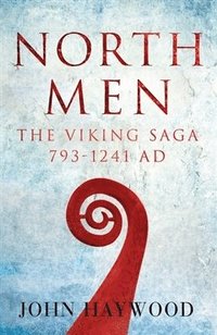 bokomslag Northmen: The Viking Saga 793-1241