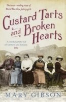 Gibson, M: Custard Tarts and Broken Hearts