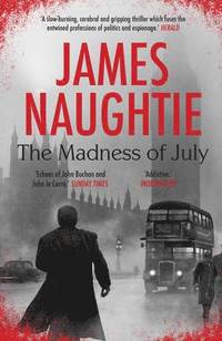 bokomslag Naughtie, J: Madness of July