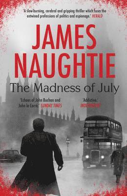 James Naughtie - The Madness of July, Häftad