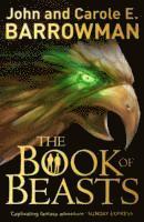 Carole E. Barrowman, John Barrowman - The Book of Beasts, Häftad