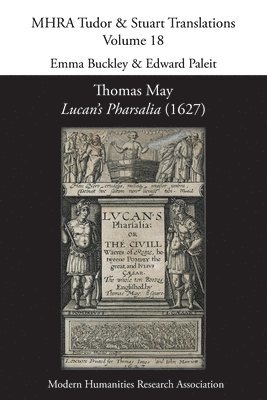 Thomas May, Emma Buckley, Edward Paleit - Lucan's Pharsalia (1627), Häftad