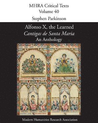 Alfonso X The Learned, Stephen Parkinson - Cantigas de Santa Maria, Häftad