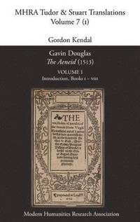 bokomslag Gavin Douglas, 'The Aeneid' (1513) Volume 1