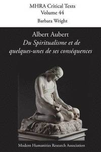 bokomslag Albert Aubert, 'du Spiritualisme Et de Quelques-Unes de Ses Consequences'