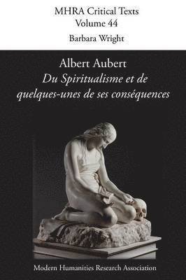 bokomslag Albert Aubert, 'du Spiritualisme Et de Quelques-Unes de Ses Consequences'
