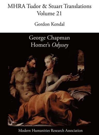Gordon Kendal - George Chapman, Homer's 'Odyssey', Inbunden