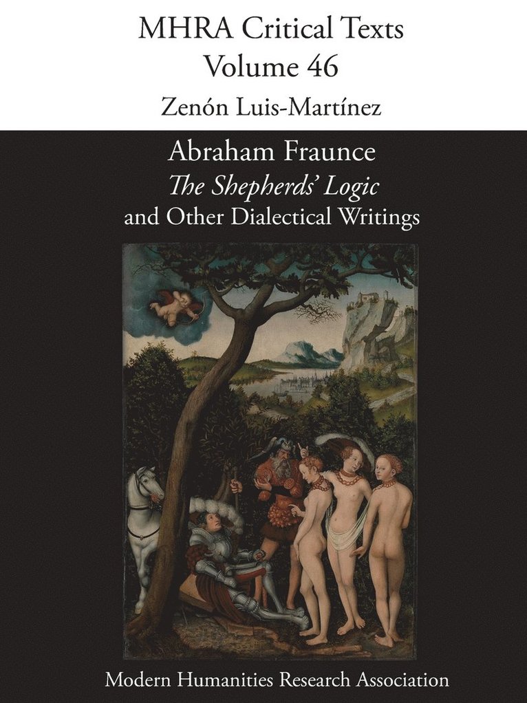 Abraham Fraunce, 'The Shepherds' Logic' and Other Dialectical Writings 1