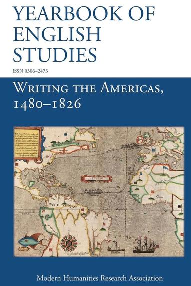 Robert Lawson-Peebles, Kristin a Cook - Writing the Americas, 1480-1826 (Yearbook of English Studies (46) 2016), Häftad