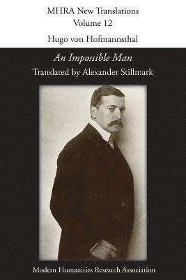 Hugo von Hofmannsthal, 'An Impossible Man' 1