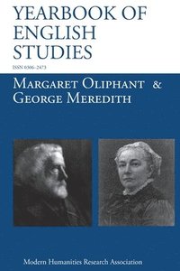 bokomslag Margaret Oliphant and George Meredith (Yearbook of English Studies (49) 2019)