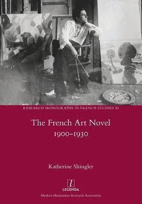 Katherine Shingler - French Art Novel 1900-1930, Häftad