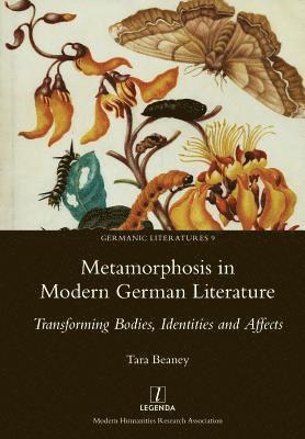 bokomslag Metamorphosis in Modern German Literature