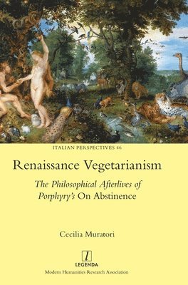 Cecilia Muratori - Renaissance Vegetarianism, Inbunden