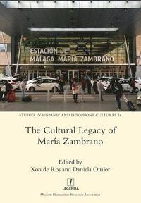 bokomslag The Cultural Legacy of Mara Zambrano