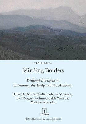Nicola Gardini, Adriana X Jacobs, Ben Morgan - Minding Borders, Häftad