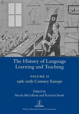 Nicola McLelland, Richard Smith - History of Language Learning and Teaching II, Häftad