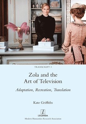 Kate Griffiths - Zola and the Art of Television, Häftad
