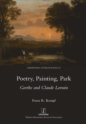Franz R Kempf - Poetry, Painting, Park, Häftad