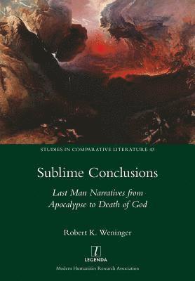 Robert K Weninger - Sublime Conclusions, Häftad