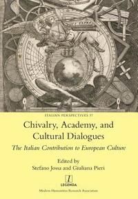 bokomslag Chivalry, Academy, and Cultural Dialogues