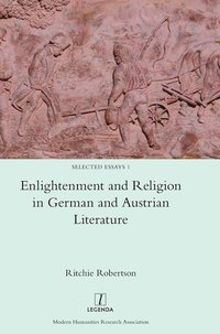 bokomslag Enlightenment and Religion in German and Austrian Literature