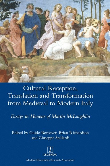 bokomslag Cultural Reception, Translation and Transformation from Medieval to Modern Italy