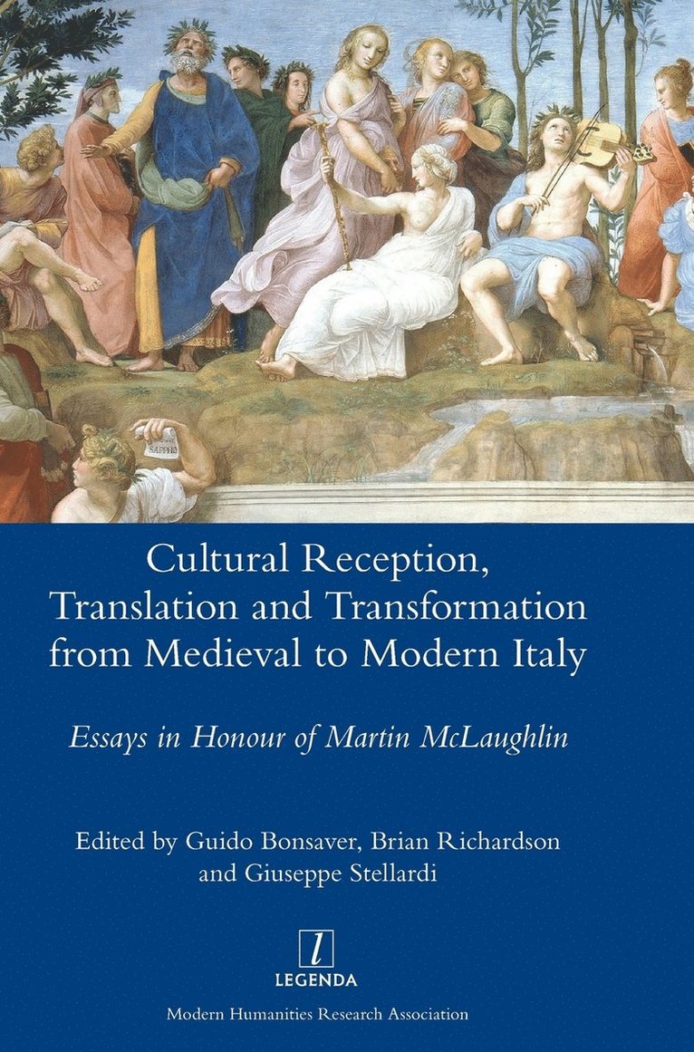 Cultural Reception, Translation and Transformation from Medieval to Modern Italy 1