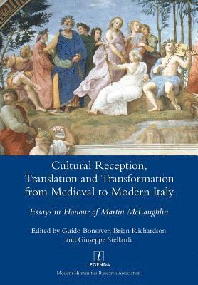 bokomslag Cultural Reception, Translation and Transformation from Medieval to Modern Italy