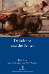 bokomslag Decadence and the Senses