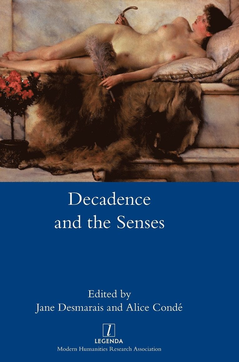 Decadence and the Senses 1