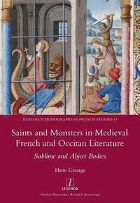 bokomslag Saints and Monsters in Medieval French and Occitan Literature