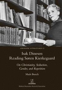 bokomslag Isak Dinesen Reading Sren Kierkegaard