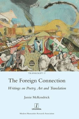 Jamie McKendrick - Foreign Connection, Inbunden