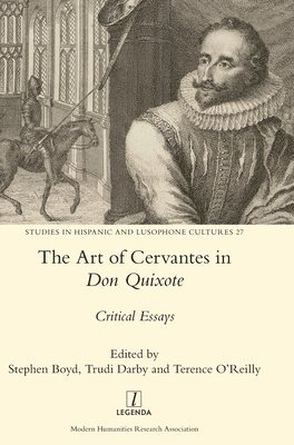 Stephen Boyd, Trudi L Darby, Terence O'Reilly - Art of Cervantes in Don Quixote, Inbunden