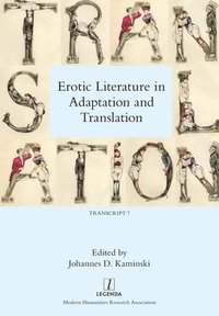 bokomslag Erotic Literature in Adaptation and Translation