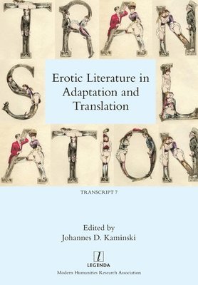 bokomslag Erotic Literature in Adaptation and Translation