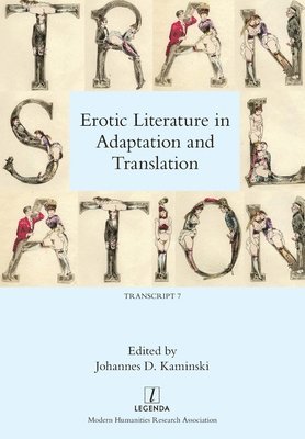 Erotic Literature in Adaptation and Translation 1