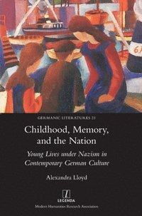 bokomslag Childhood, Memory, and the Nation