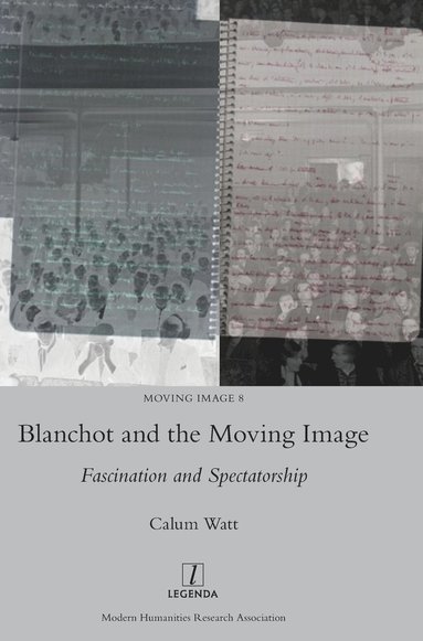 Calum Watt - Blanchot and the Moving Image, Inbunden