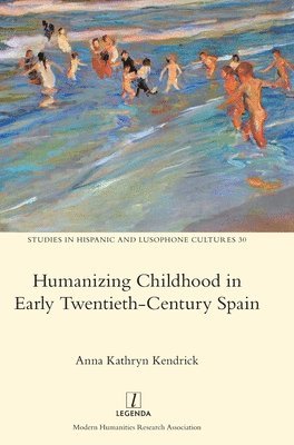 bokomslag Humanizing Childhood in Early Twentieth-Century Spain