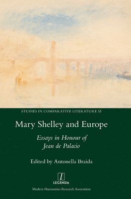Antonella Braida - Mary Shelley and Europe, Inbunden