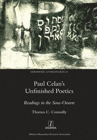 bokomslag Paul Celan's Unfinished Poetics