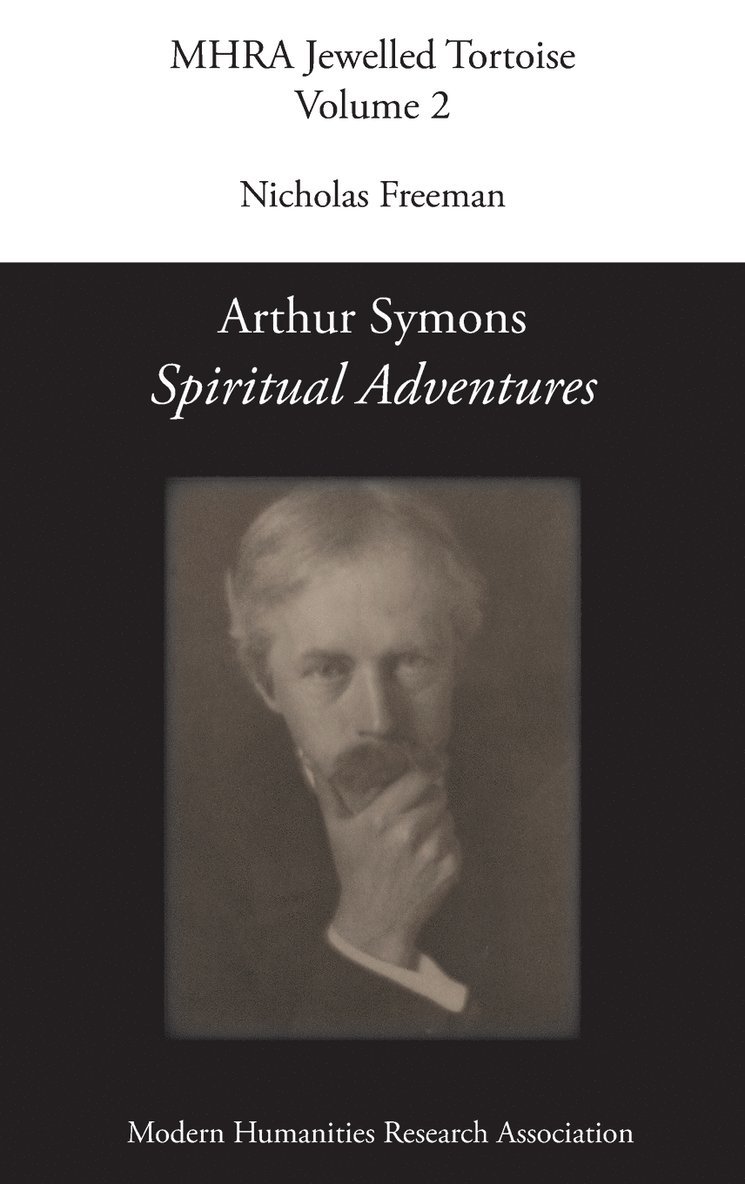 Arthur Symons, 'Spiritual Adventures' 1