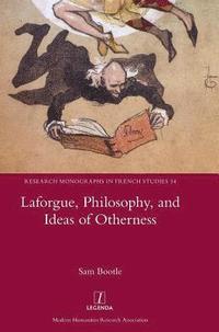 bokomslag Laforgue, Philosophy, and Ideas of Otherness