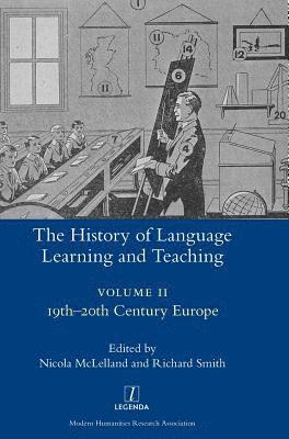 Nicola McLelland, Richard Smith - History of Language Learning and Teaching II, Inbunden