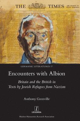 Anthony Grenville - Encounters with Albion, Inbunden