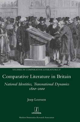 Joep Leerssen - Comparative Literature in Britain, Inbunden